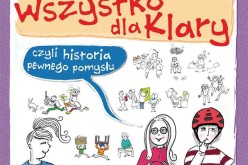 “Wszystko dla Klary” – książka o przedsiębiorczości dla dzieci