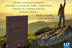 Manifest motywacji. Dziewięć deklaracji potęgi osobistej
