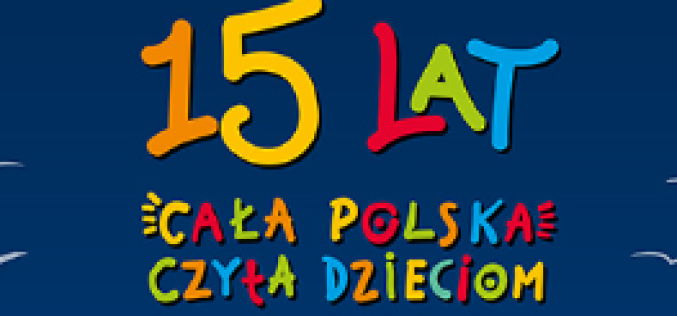 Już 15-lat “Cała Polska czyta dzieciom”!