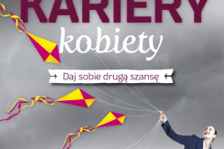 Alchemia kariery kobiety  Daj sobie drugą szansę