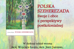 Wydawnictwo Uniwersytetu Jagiellońskiego zaprasza na promocję książki Doroty Wojdy pt. Polska Szeherezada. Swoje i obce z perspektywy postkolonialnej