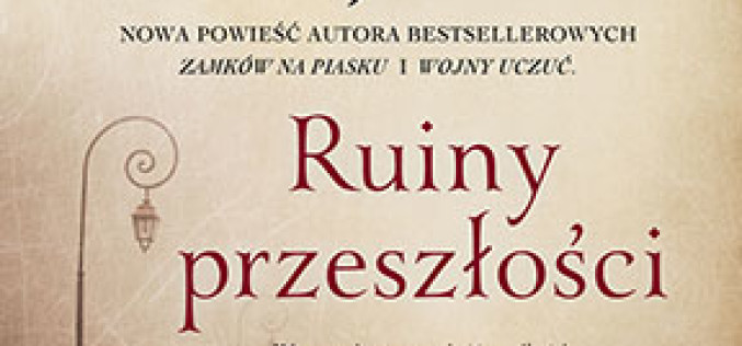 Ruiny przeszłości – Nowość Wydawnictwa Sonia Draga