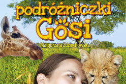 Zwierzaki podróżniczki Gosi. Polska doktor Dolittle