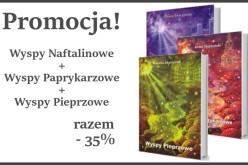 Wyspy Naftalinowe, Wyspy Paprykarzowe i Wyspy Pieprzowe – razem 35% taniej!