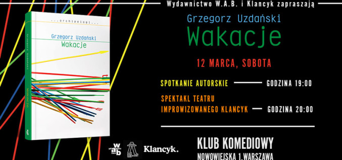 Klancyk improwizuje “Wakacje”| Grzegorz Uzdański w Klubie Komediowym!