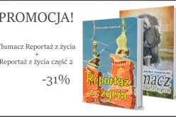 Promocja – Reportaż z życia. Część 1 i Część 2 – taniej w pakiecie