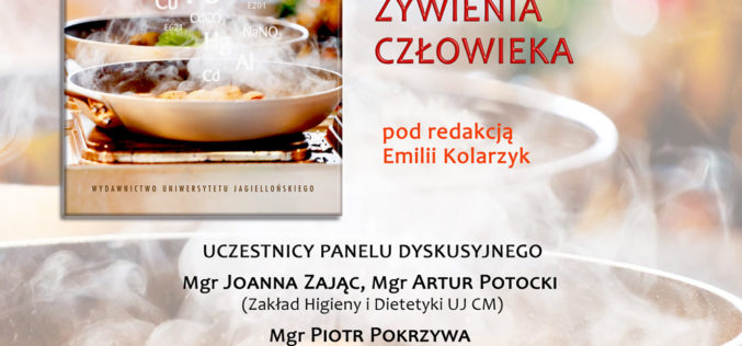 Zapraszamy na promocję książki “Antyodżywcze i antyzdrowotne aspekty żywienia człowieka” pod redakcją Emilii Kolarzyk