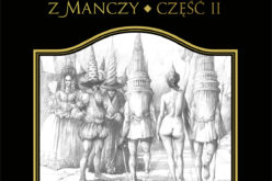 PRZEMYSLNY RYCERZ DON KICHOT Z MANCZY. część 2 już w ksiegarniach!