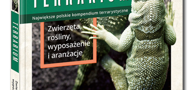 Premiera najobszerniejszego polskiego kompendium terrarystycznego