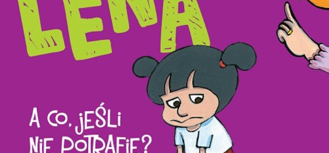 Lena – A co, jeśli nie potrafię?