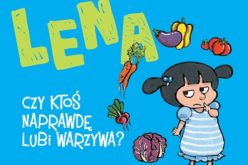 Lena – Czy ktoś naprawdę lubi warzywa?