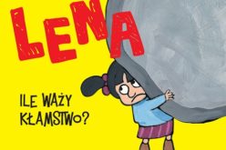 Lena – Ile waży kłamstwo?