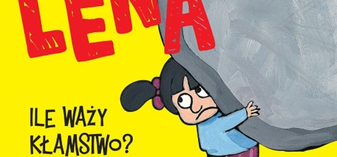 Lena – Ile waży kłamstwo?