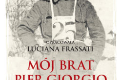 Luciana Frassati “Mój brat Pier Giorgio. Wiara”