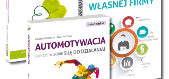 „Automotywacja”, „Co z tym szczęściem?”, „7 kroków do własnej firmy”