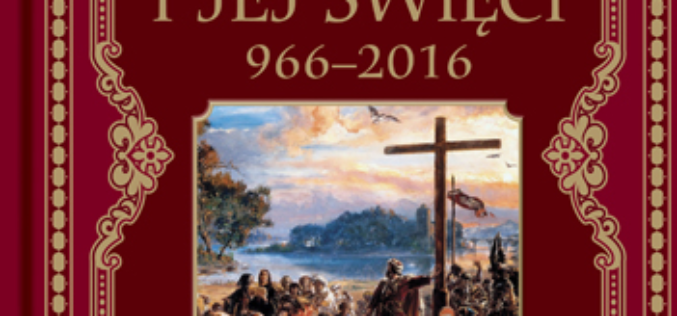 Polska i jej święci. 966-2016