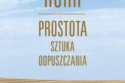 Wydawnictwo Charaktery poleca książkę  Richarda Rohra „ Prostota”