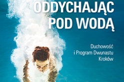 Wydawnictwo Charaktery poleca pakiet książek Richarda Rohra pt:” Oddychając pod wodą”