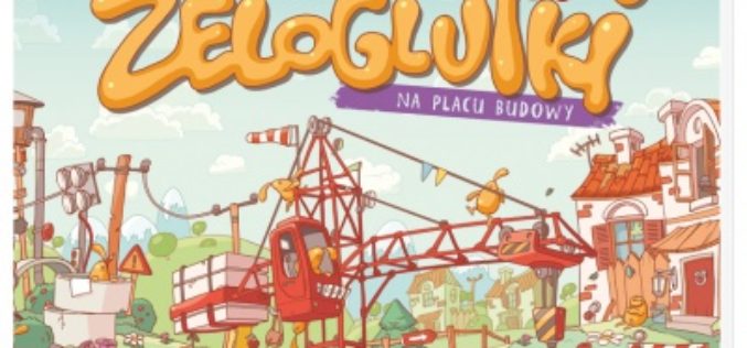 Żeloglutki na placu budowy