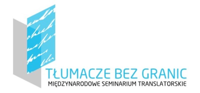 Międzynarodowe Seminarium Translatorskie „Tłumacze bez granic”- rusza nabór