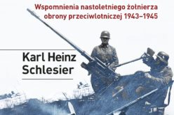 W służbie III Rzeszy. Wspomnienia nastoletniego żołnierza obrony przeciwlotniczej 1943–1945