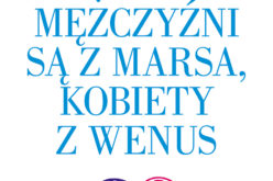 Mężczyźni są z Marsa …, 26 wydanie tego evergreena!