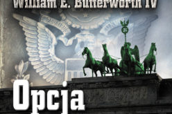 “Opcja zabójstwa”. Drugi tom nowej serii rewelacyjnego duetu autorskiego – W.E.B. Griffina i Williama E. Butterwortha IV