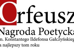 Zgłoszenia do Nagrody Poetyckiej im. Konstantego Ildefonsa Gałczyńskiego ORFEUSZ