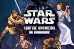 Star Wars. Krótkie opowieści na dobranoc