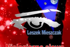 Nielogiczne słowa – poezja Leszka Mieszczaka