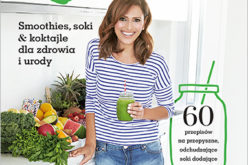 „Super Zielone” 60 przepisów na pyszne pyszne koktajle, soki i smoothies!