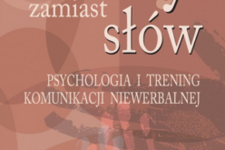 “Gesty zamiast słów. Psychologia i trening komunikacji niewerbalnej” Wiesław Sikorski