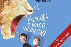 Książka “Przygoda ma kolor niebieski” Renaty Piątkowskiej w Radio Dzieciom