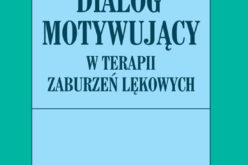 Dialog motywujący w terapii zaburzeń lękowych