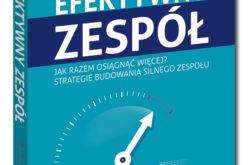 Obowiązkowa lektura w biblioteczce każdego menedżera – „Efektywny zespół” już w sprzedaży!