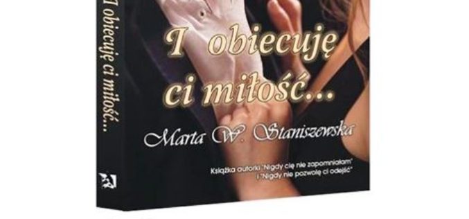 Wygraj książkę „I obiecuję Ci miłość” – konkurs wydawnictwa Psychoskok oraz portalu Granice.pl