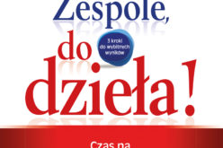 Zespole, do dzieła! Czas na wspólne wyzwania