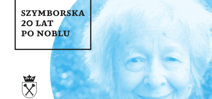 Konferencja „Szymborska 20 lat po Noblu”