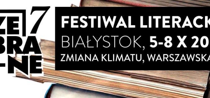 Rozpoczął się 7. Festiwal Literacki “Zebrane” w Białymstoku