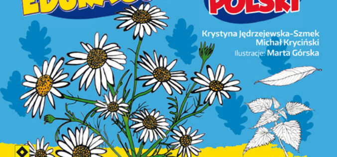 Poznaj rośliny Polski! KOLOROWA EDUKACJA. ROŚLINY POLSKI