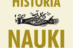 Krótka historia nauki. Okiełznanie potęgi świata