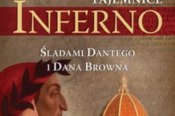 Tajemnice Inferno. Śladami Dantego i Dana Browna