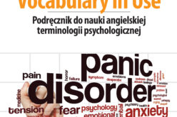Psychology Vocabulary in Use. Podręcznik do nauki angielskiej terminologii psychologicznej