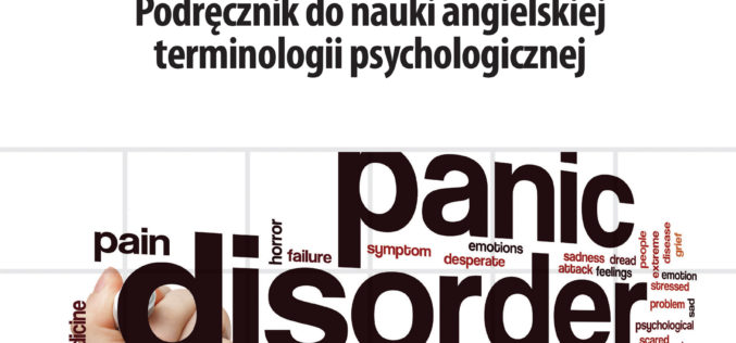 Psychology Vocabulary in Use. Podręcznik do nauki angielskiej terminologii psychologicznej