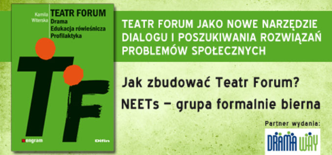 Metoda Teatru Forum w profilaktyce bierności społecznej młodych ludzi