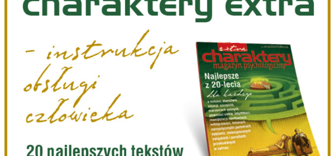 CHARAKTERY EXTRA – wydanie jubileuszowe!