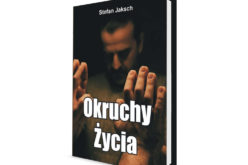 “Chwile radości bywają czasem nieprzewidywalne.” – „Okruchy życia” Stefan Jaksch