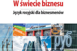 W świecie biznesu. Język rosyjski dla biznesmenów