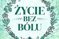 Najnowsza książka Doreen Virtue: „Życie bez bólu”!