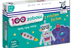 Rozwijająca rozrywka dla przedszkolaków w serii Kapitan Nauka – 100 zabaw z robotem Eliotem